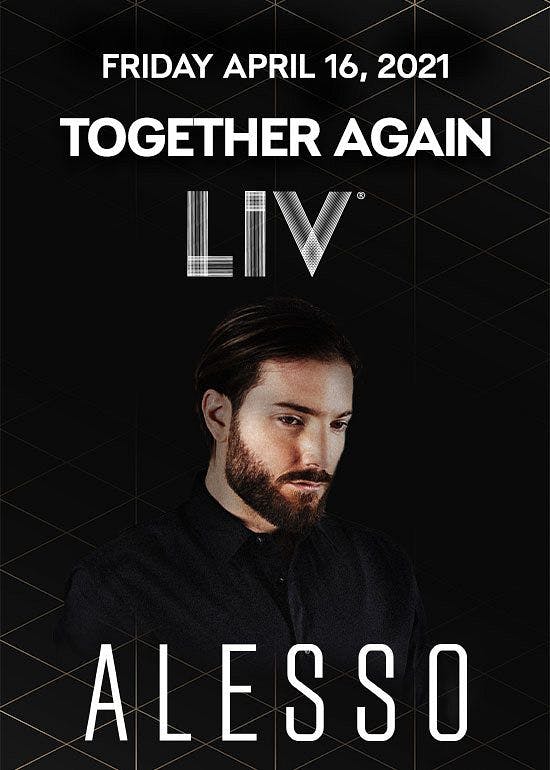 Alesso at Liv 4/16/2021