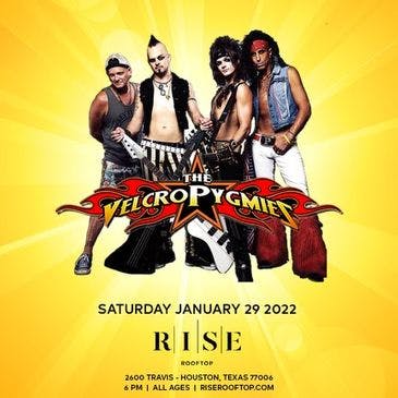 Velcro Pygmies Schedule 2022 The Velcro Pygmies At Rise Rooftop - Saturday, Jan 29 2022 | Discotech