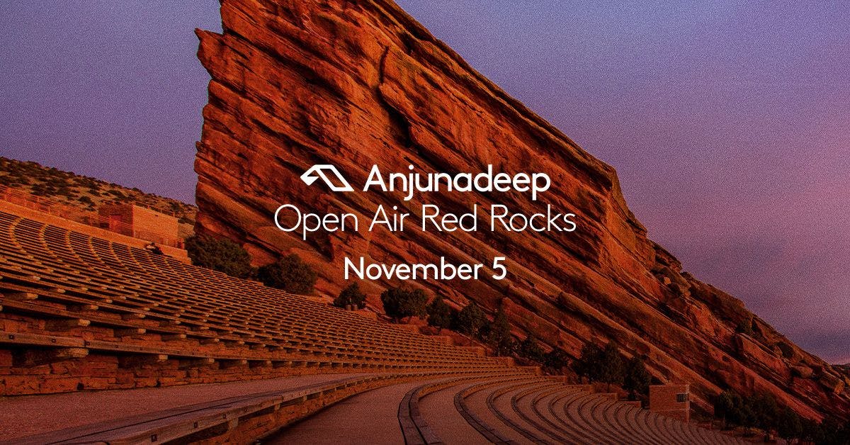 Anjunadeep Open Air at Red Rocks Amphitheatre Sunday, Nov 5 2023