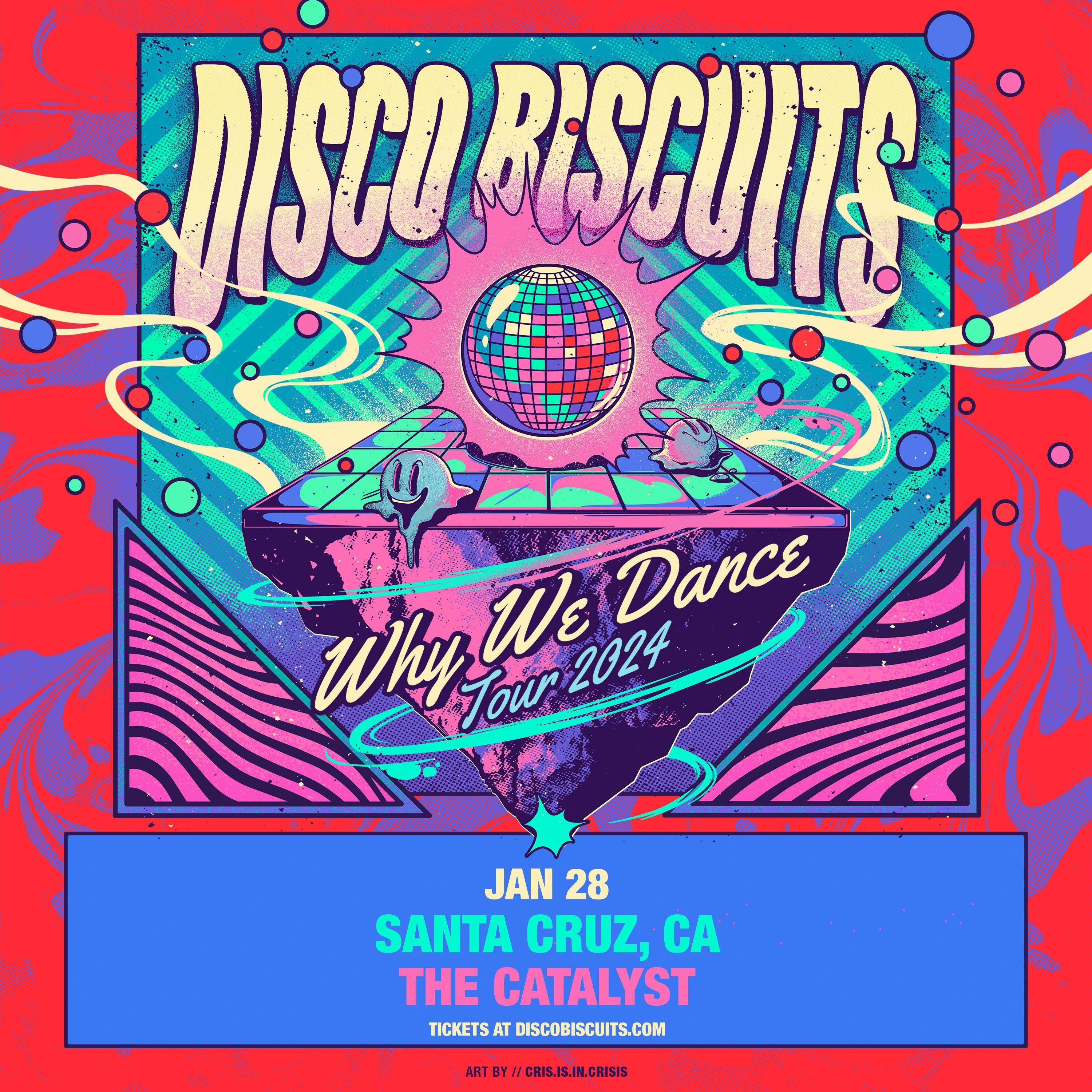 The Disco Biscuits Why We Dance Tour 2024 at The Catalyst Sunday