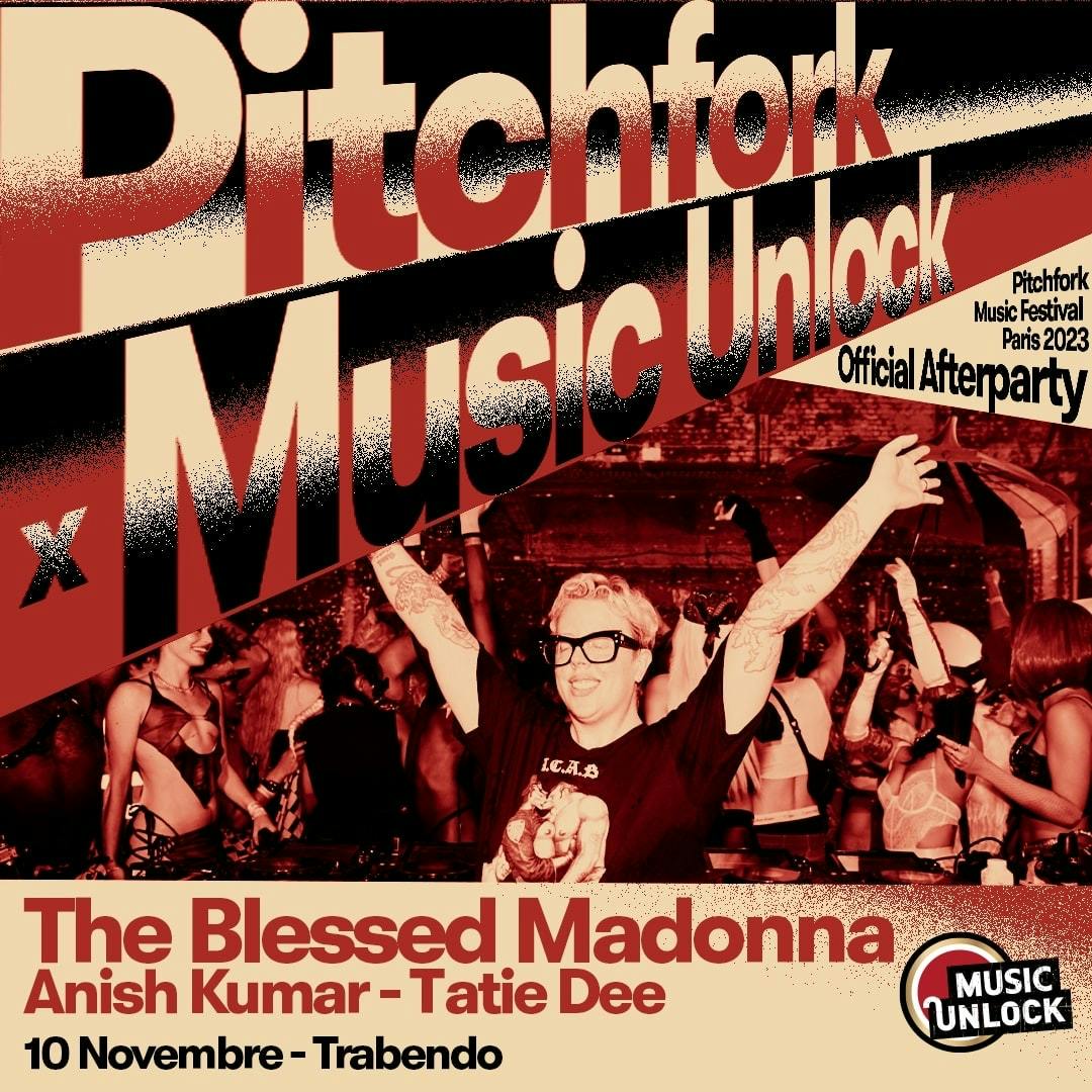Pitchfork x Music Unlock The Blessed Madonna + Anish Kumar + Tatie