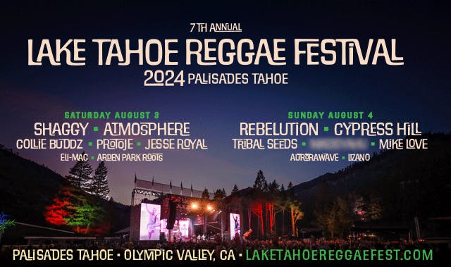 7th Annual Lake Tahoe Reggae Festival 2024 - Day 1