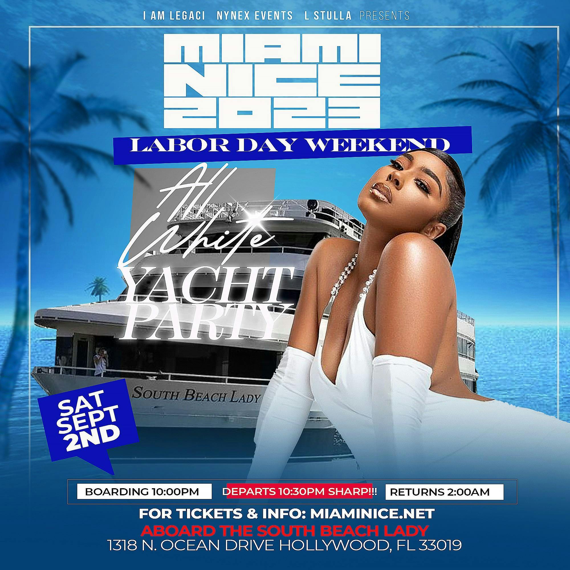 Miami Nice 2024 Annual Labor Day Weekend All White Yacht Party at Miami