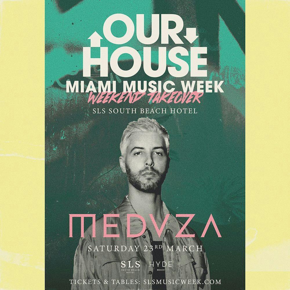 Miami Music Week Our House Meduza at Hyde Beach (SLS Pool Party