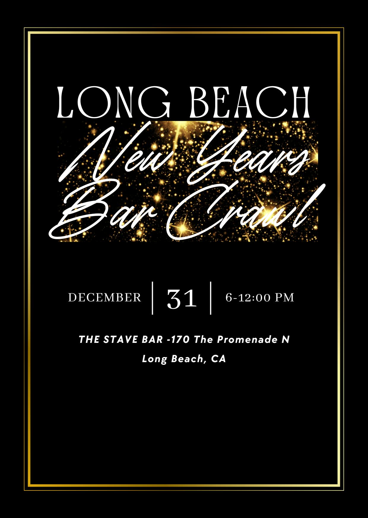 Long Beach New Years Eve Bar Crawl 31 DEC 2023