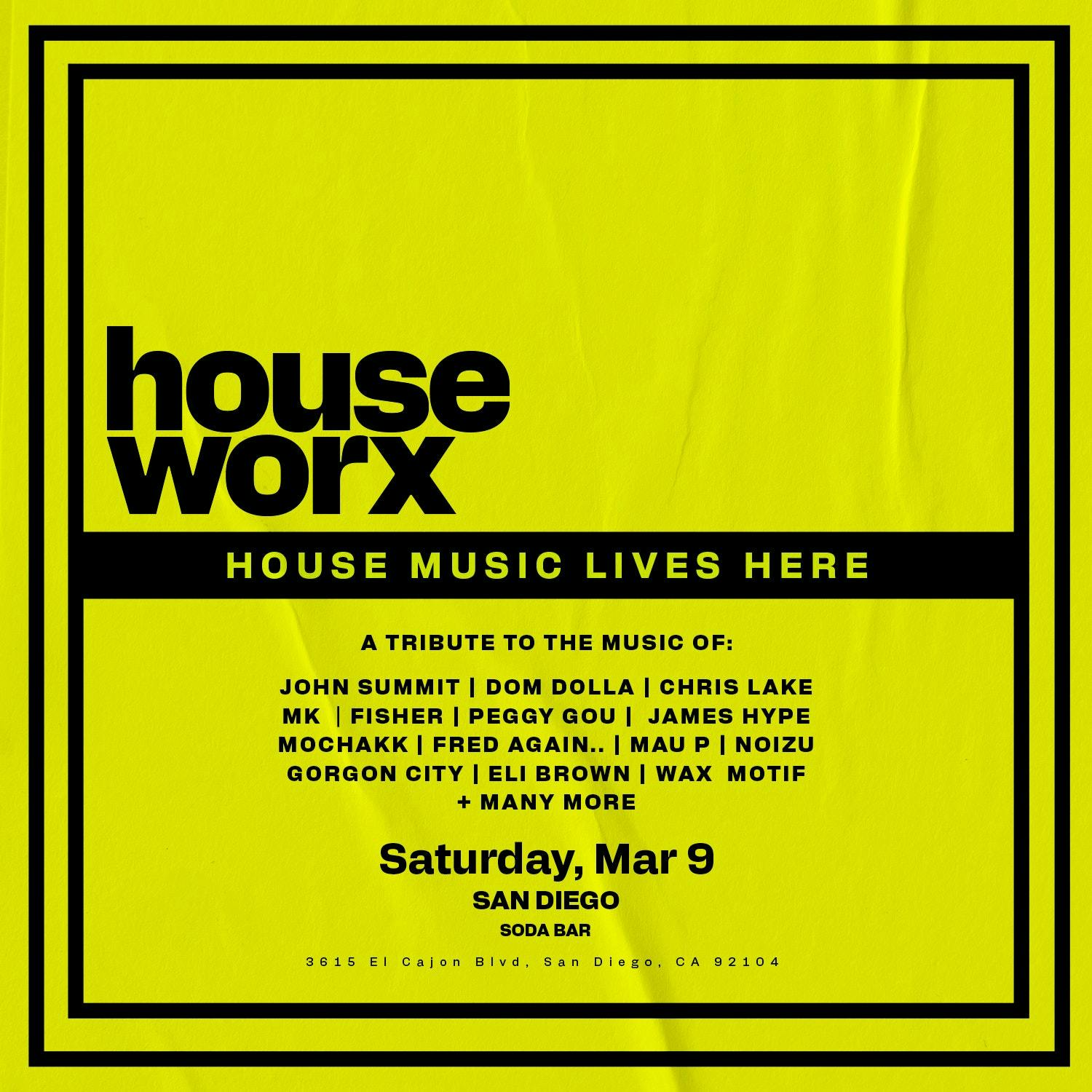 House Worx House Music Anthems All Night Long at Soda Bar