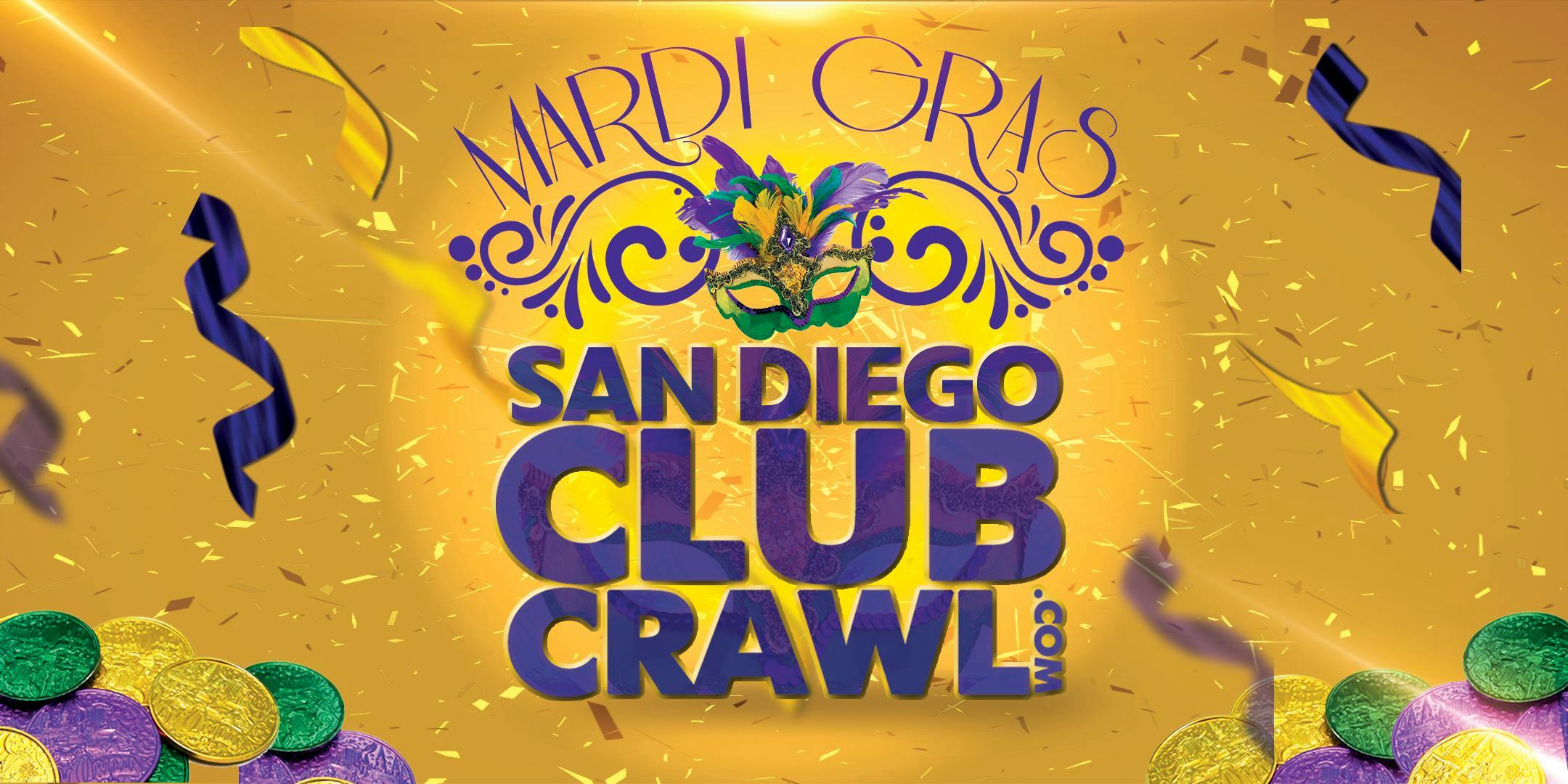 San Diego MARDI GRAS Club Crawl at San Diego Club Crawl Saturday, Feb