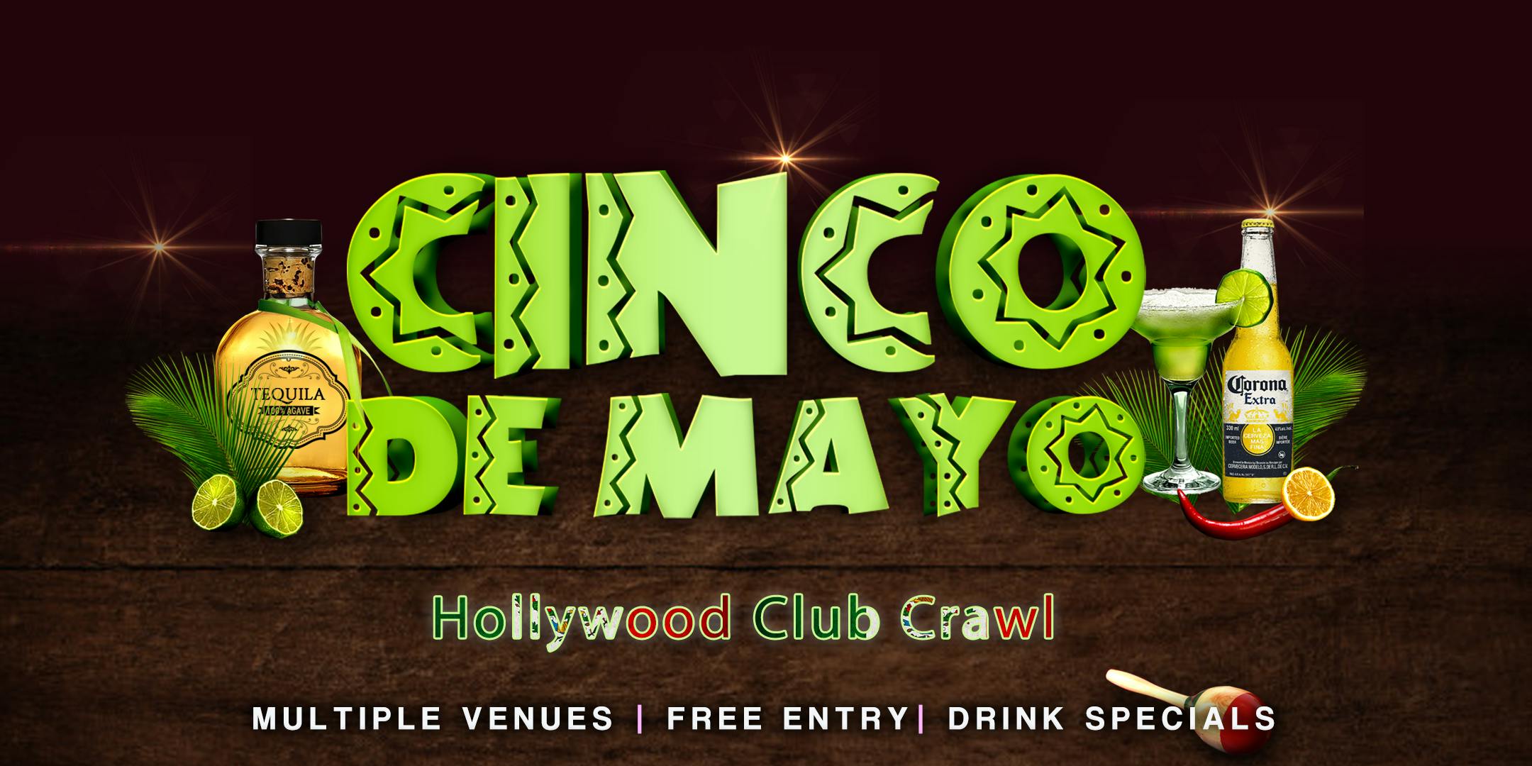 Cinco De Mayo Hollywood Club Crawl at Los Angeles Concerts & Events