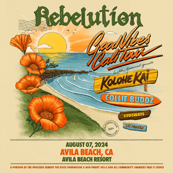 Rebelution: Good Vibes Cali Tour 2024