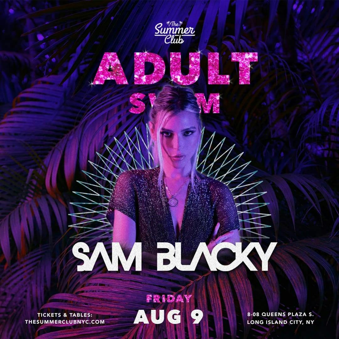 The Summer Club x Hyde Beach Miami Presents: Adult Swim Featuring Sam Blacky