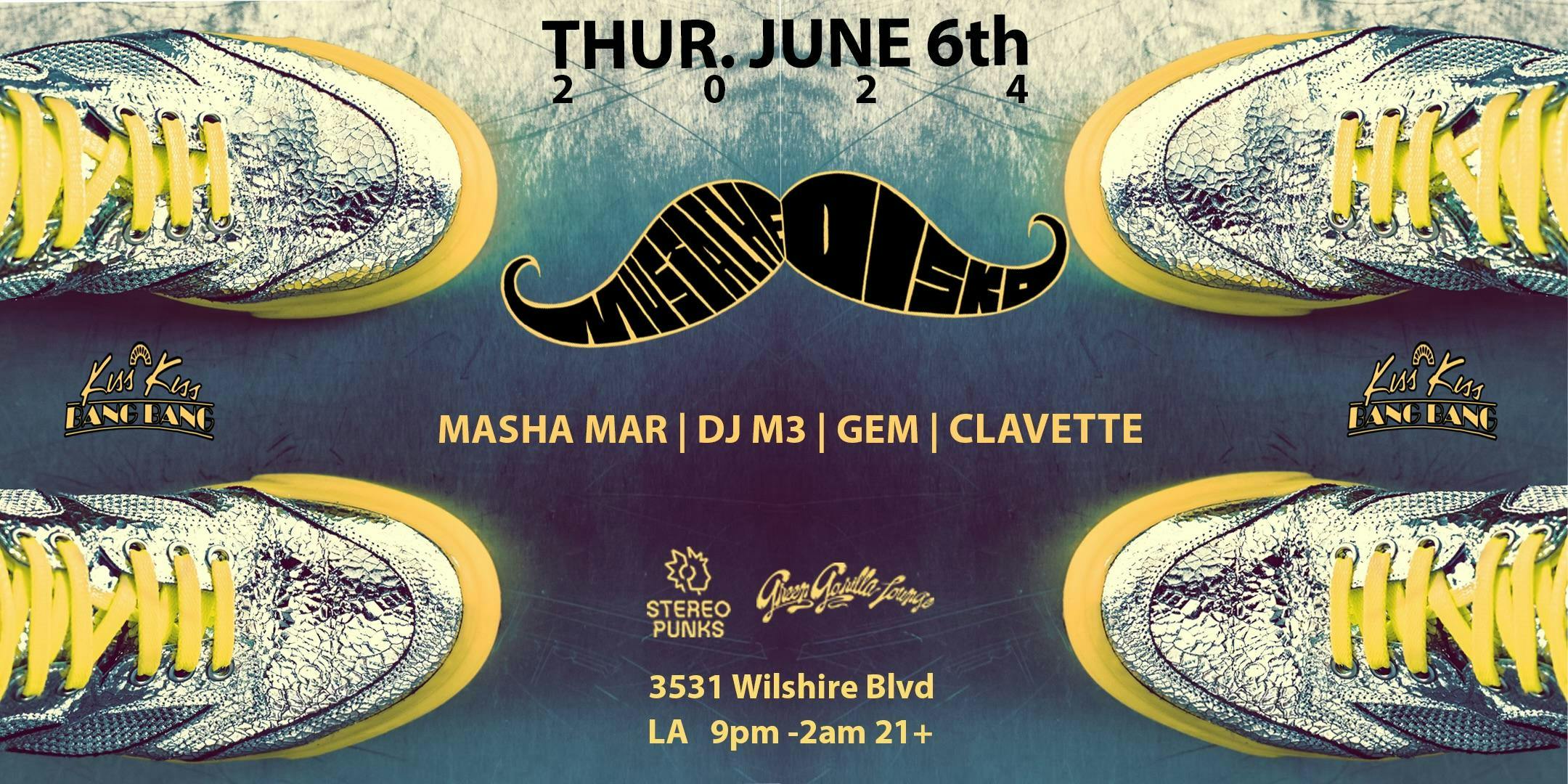 Stereo Punks Presents Mustache Disko ft. Masha Mar, DJ M3, GEM at Kiss Kiss Bang Bang - Thursday, Jun 6 2024 | Discotech