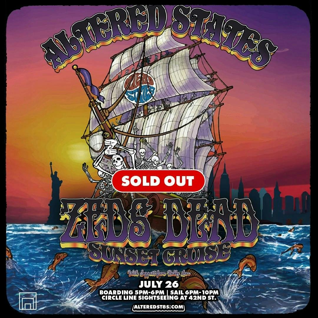 Zeds Dead Presents: Altered States Sunset Cruise