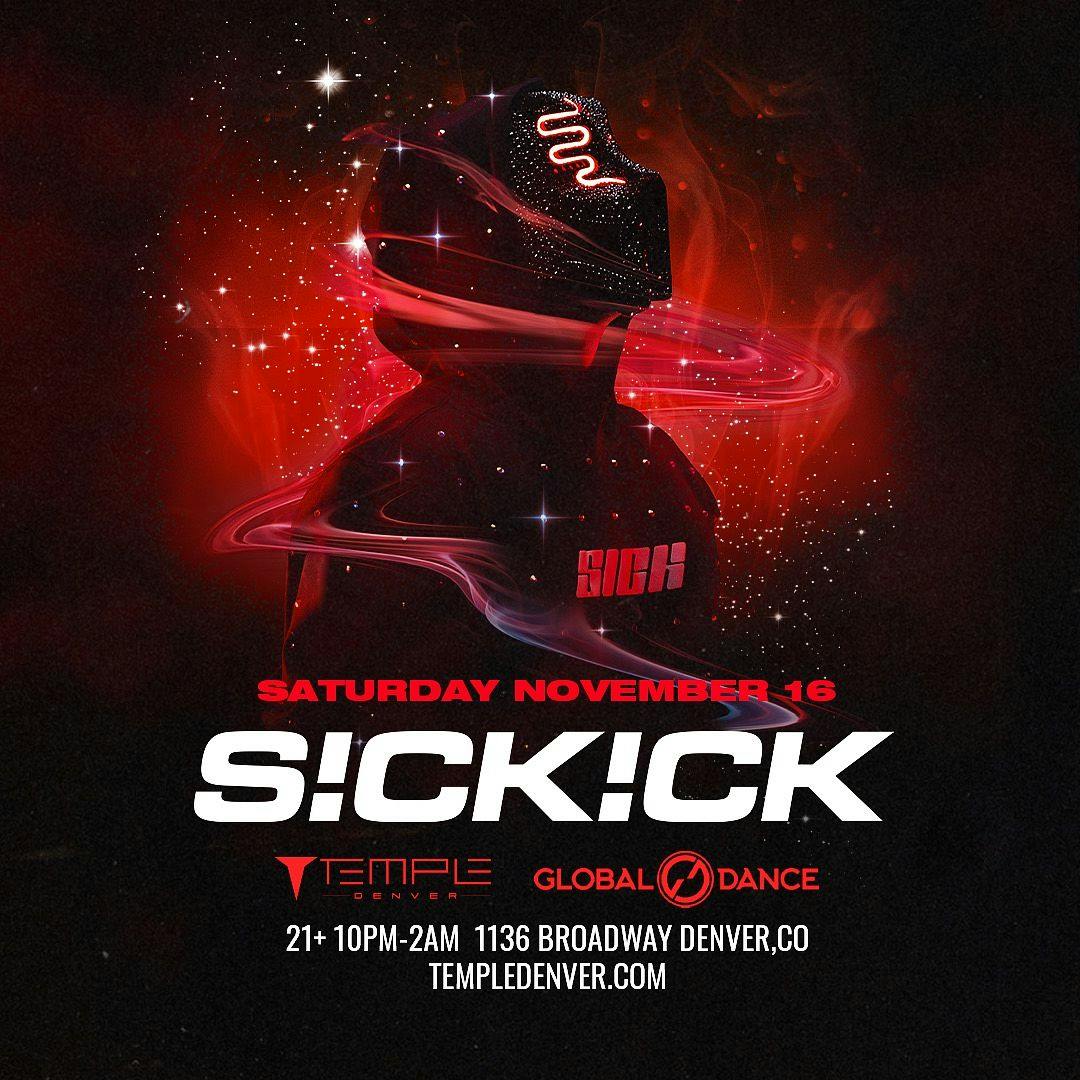 Sickick (Rescheduled Date)