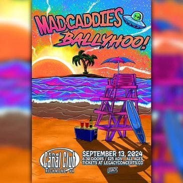 Ballyhoo! and Mad Caddies