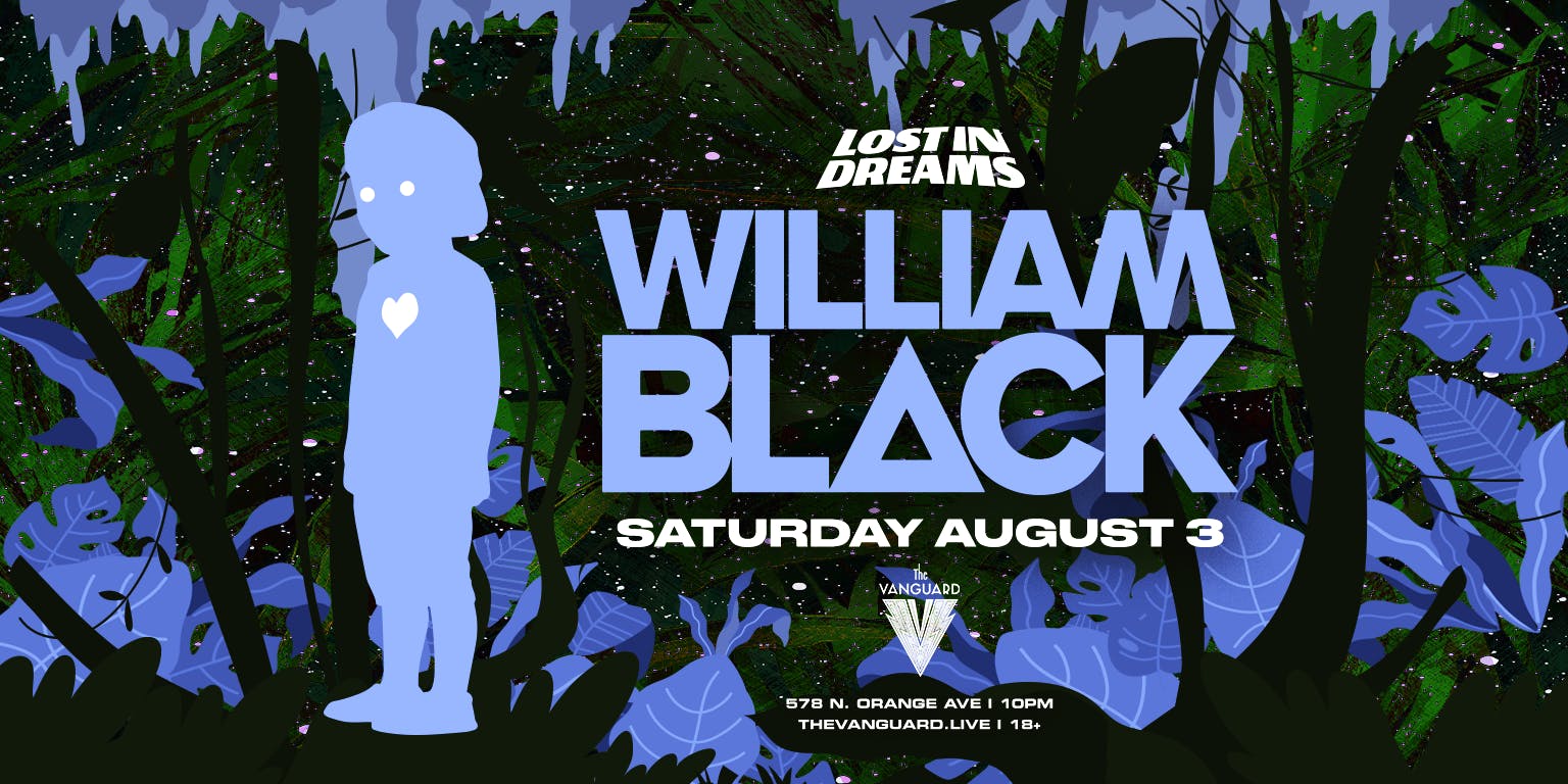 Lost in Dreams presents William Black