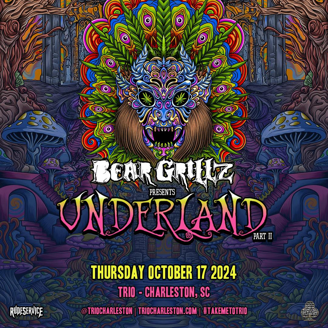 Bear Grillz Presents the Underland Tour