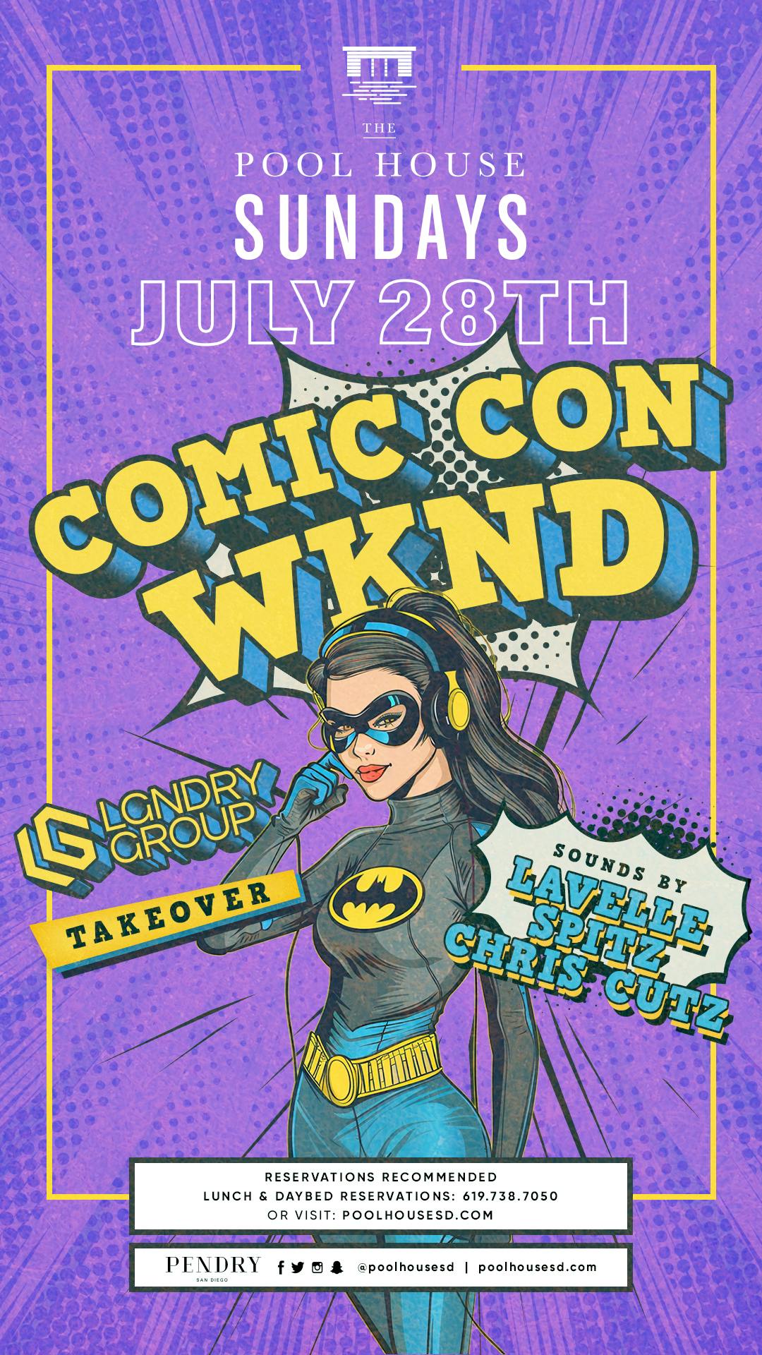 Comic-Con X LGDNRY Takeover w/ Guest DJs Lavelle, Spitz, Chris Cutz, Daniel Gee