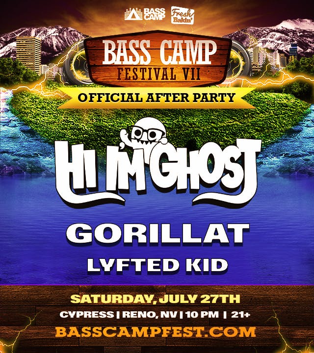 Hi I'm Ghost Bass Camp After Party