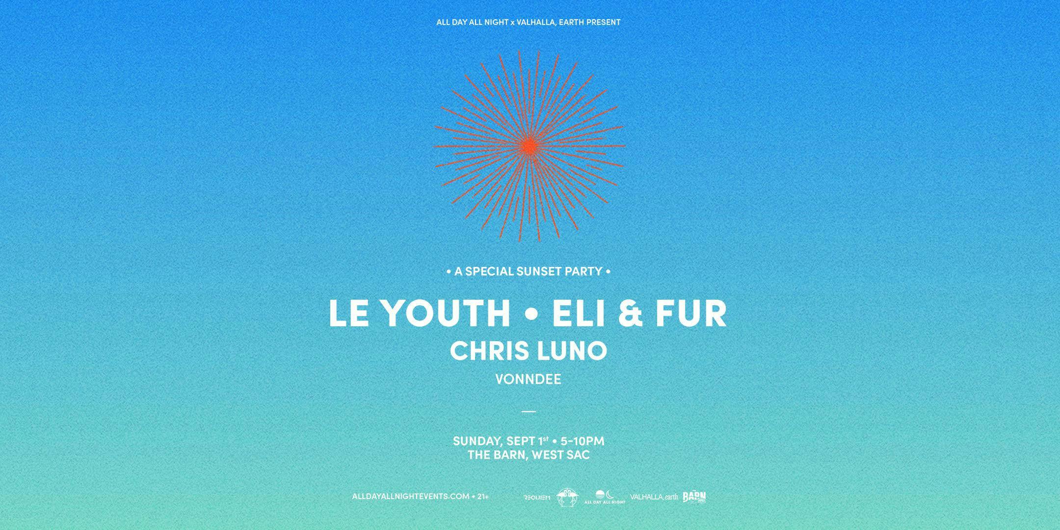 Sunset Party w/ LE YOUTH + ELI & FUR at The Barn