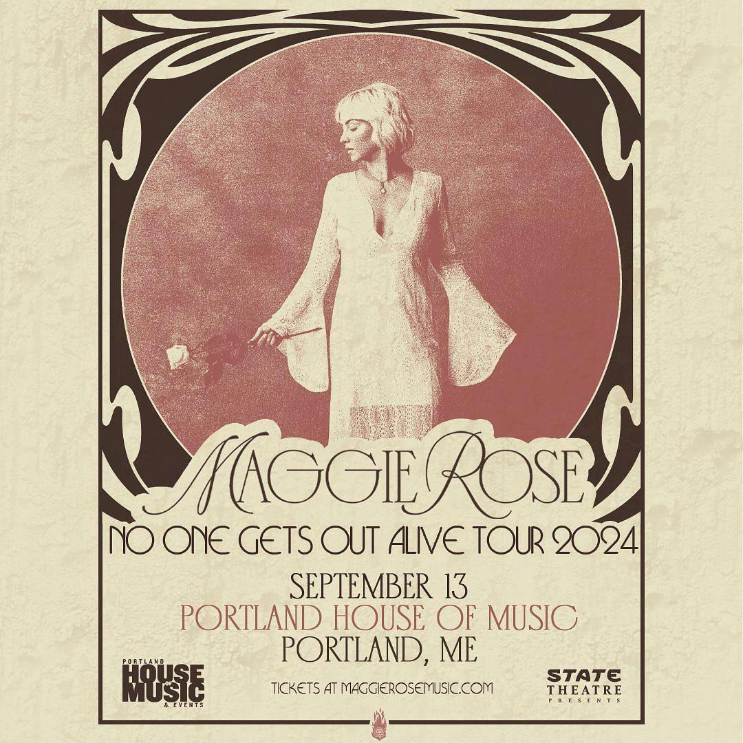 State Theatre Presents Maggie Rose: No One Gets Out Alive Tour w. Hunter Root at Portland House of Music - Friday, Sep 13 2024 | Discotech