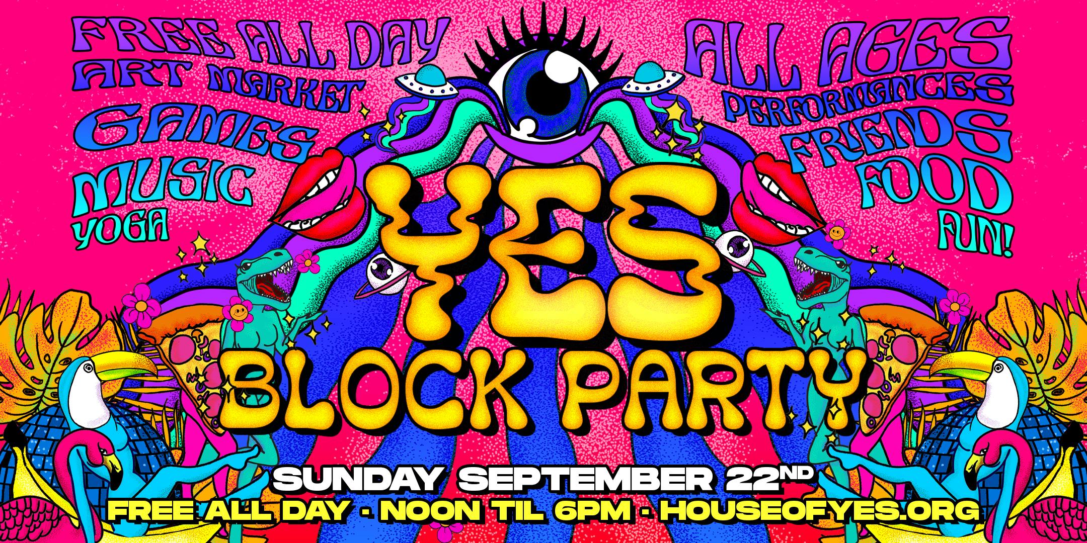 YES! Block Party: **Free All Day**