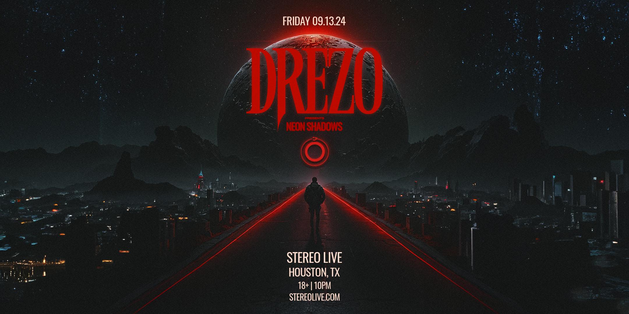 DREZO (Free Show!)