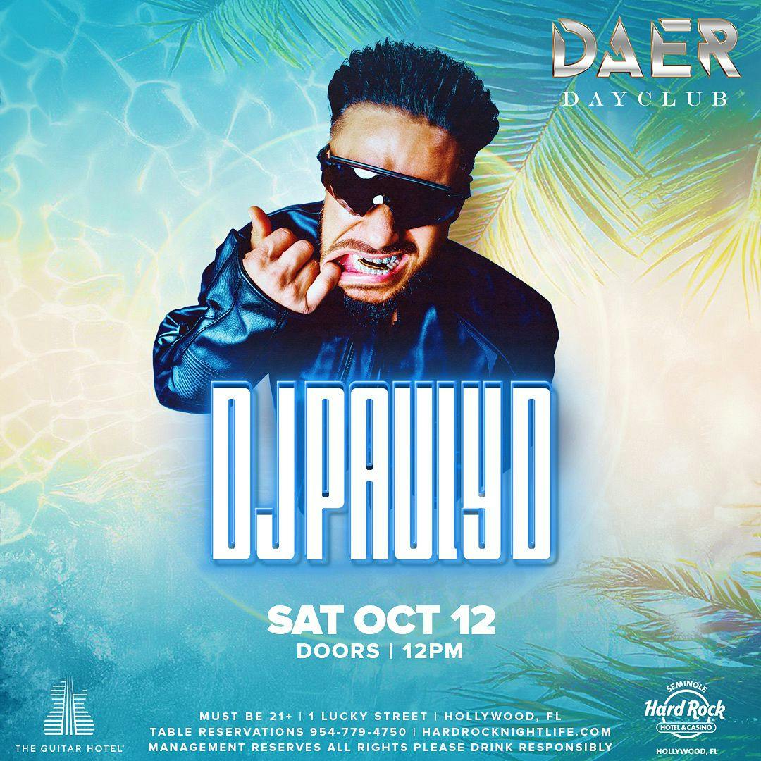 Pauly D | DAER Dayclub - Hard Rock Holly