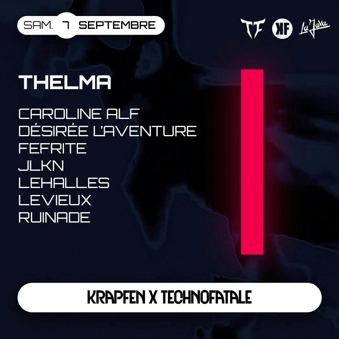 Krapfen x Techno Fatale x La Java: Thelma and More