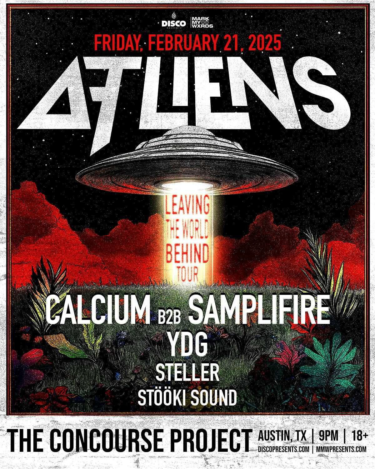 ATLiens - Leaving The World Behind Tour - AUSTIN