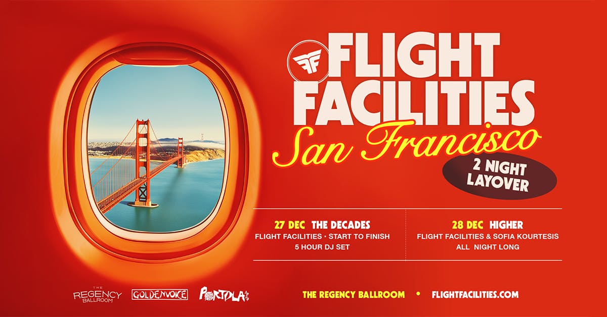 Flight Facilities - San Francisco 2 Night Layover