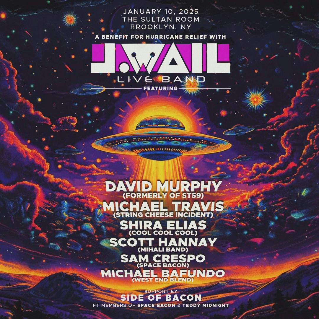 Hurricane Relief Benefit: J.WAIL,David Murphy formerly of STS9,members SCI,& more