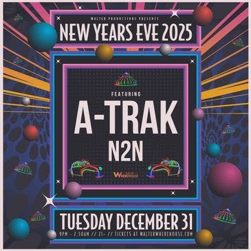 New Years Eve w A-Trak & N2N