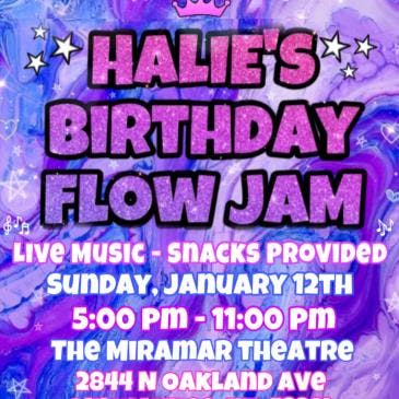 Halie's Birthday Flow Jam