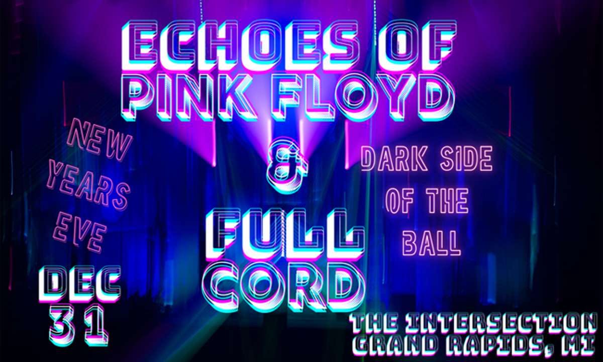 Echoes of Pink Floyd & Full Cord Present: Dark Side of the Ball