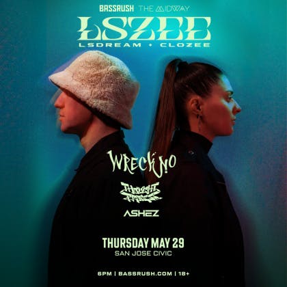 LSZEE - LSDREAM and CloZee (18+ Event)