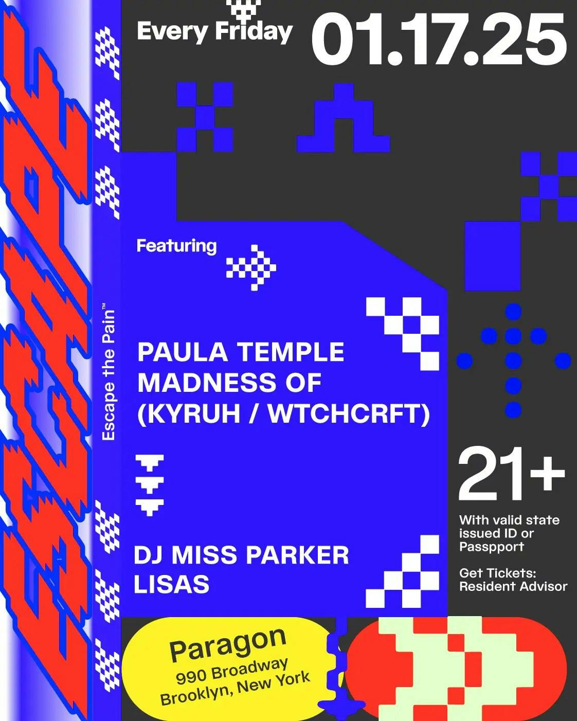 Escape: Paula Temple, Madness Of (KYRUH b2b WTCHCRFT) + DJ Miss Parker, LISAS