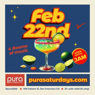 Pura Saturdays at 1015 Folsom - Saturday, Feb 22 2025 | Discotech