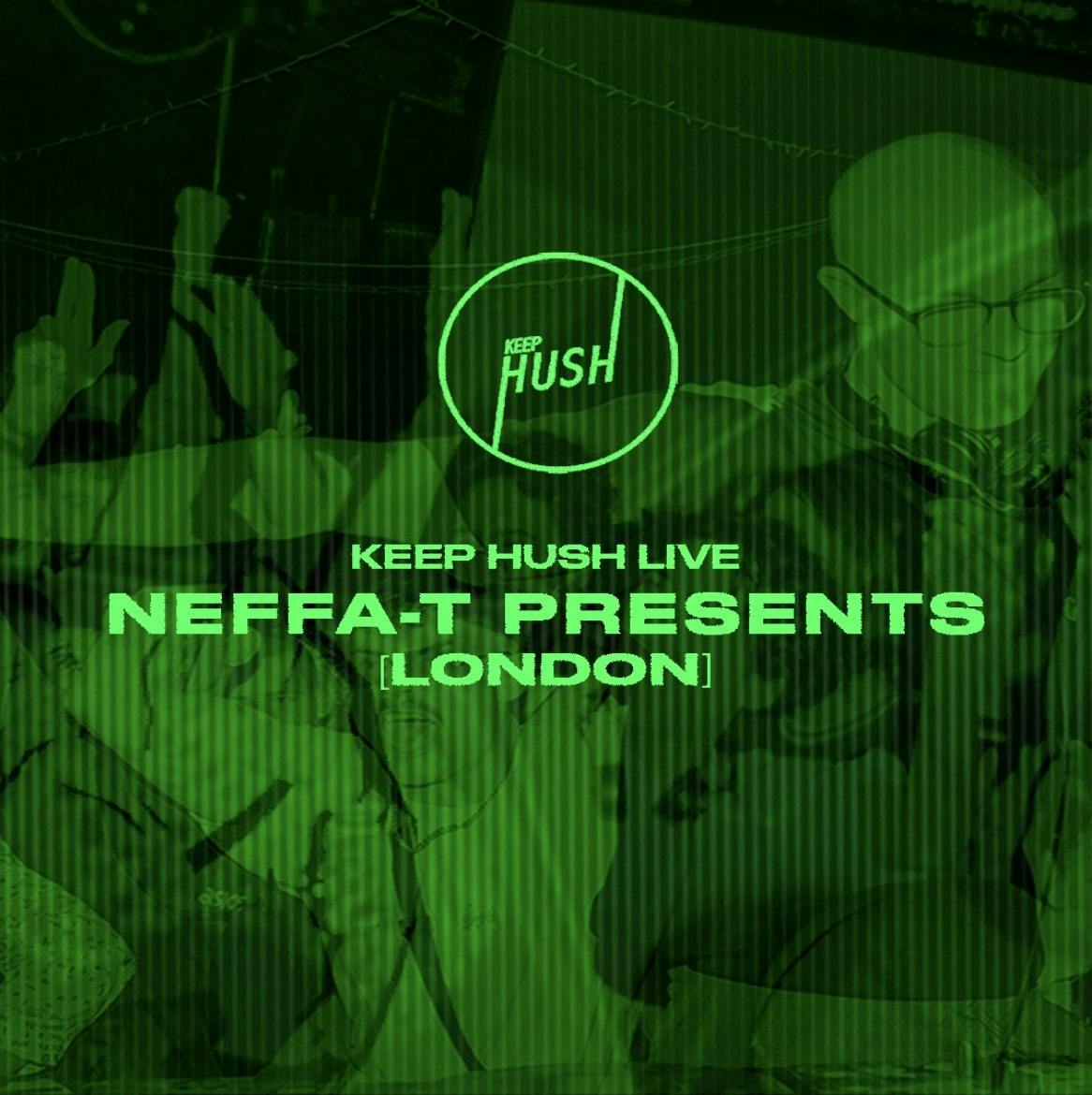 Keep Hush Live London: Neffa-T Presents at Village Underground - Friday, Feb 28 2025 | Discotech
