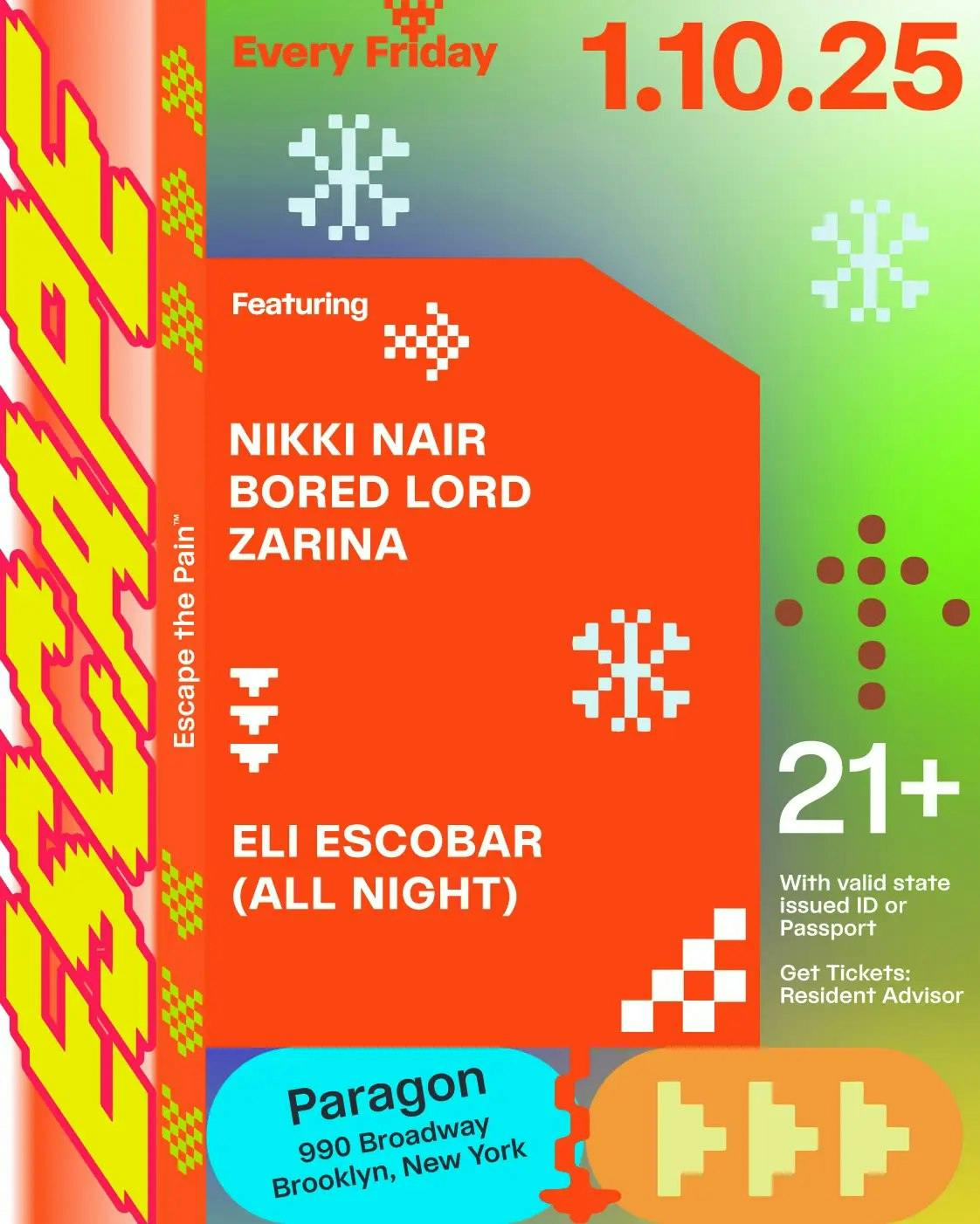 Escape: Nikki Nair, Bored Lord, Zarina + Eli Escobar (All Night)