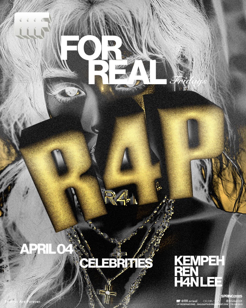 FOR REAL Fridays: R4P Edition presented by Real Love at Celebrities - Friday, Apr 4 2025 | Discotech