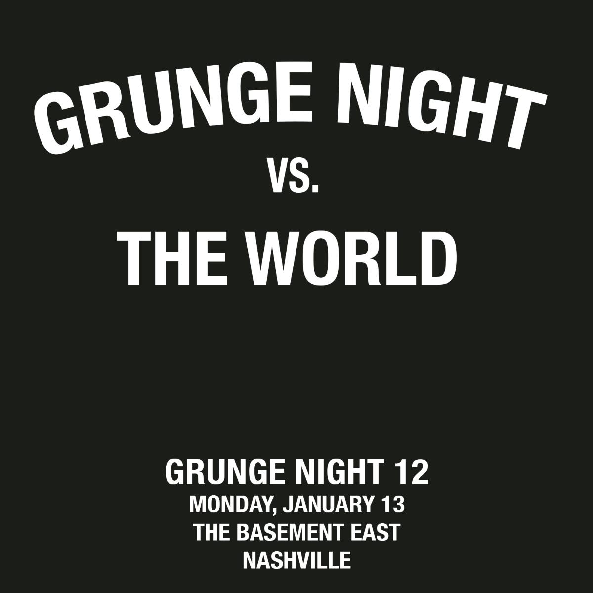 Grunge Night 12 vs. The World