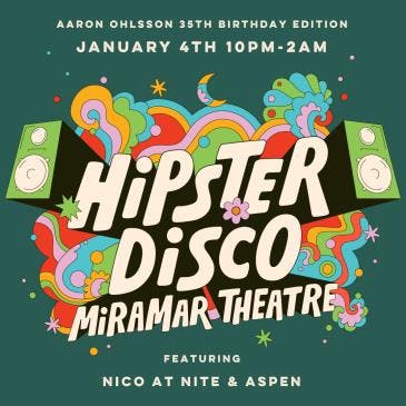 Hipster Disco: Aaron Ohlsson's 35th Birthday Edition