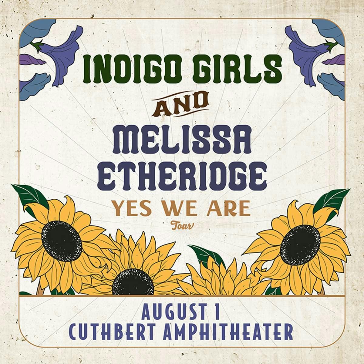 Indigo Girls & Melissa Etheridge: Yes We Are Tour