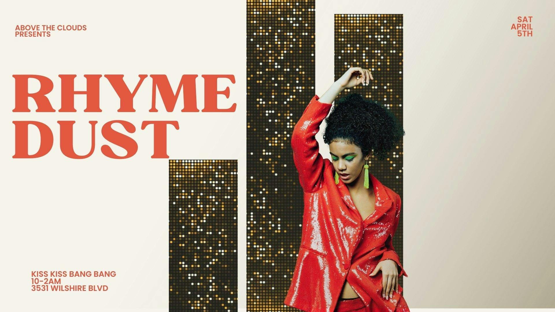 Rhyme Dust at Kiss Kiss Bang Bang - Saturday, Apr 5 2025 | Discotech