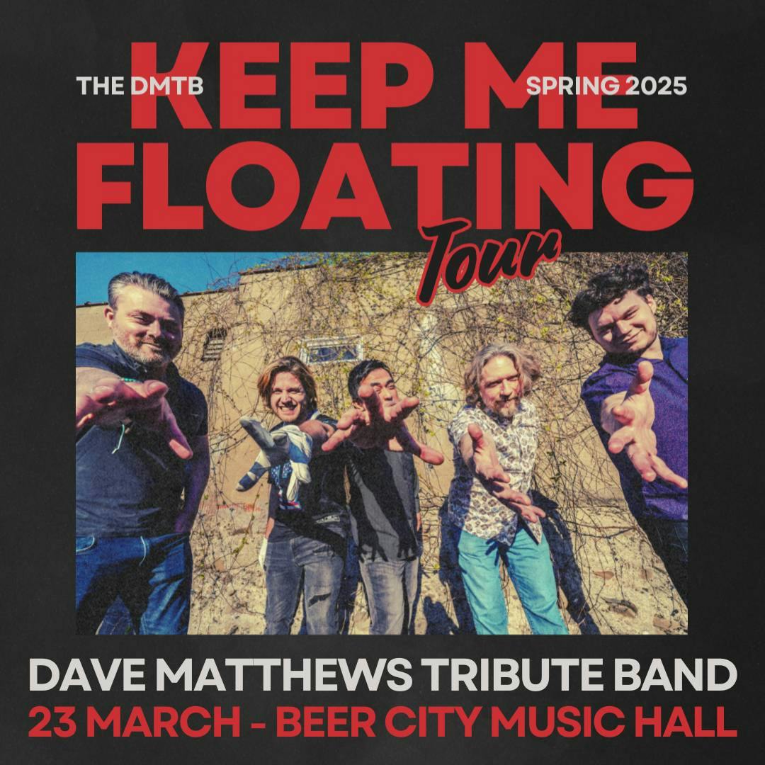 The Dave Matthews Tribute Band - Keep Me Floating Tour