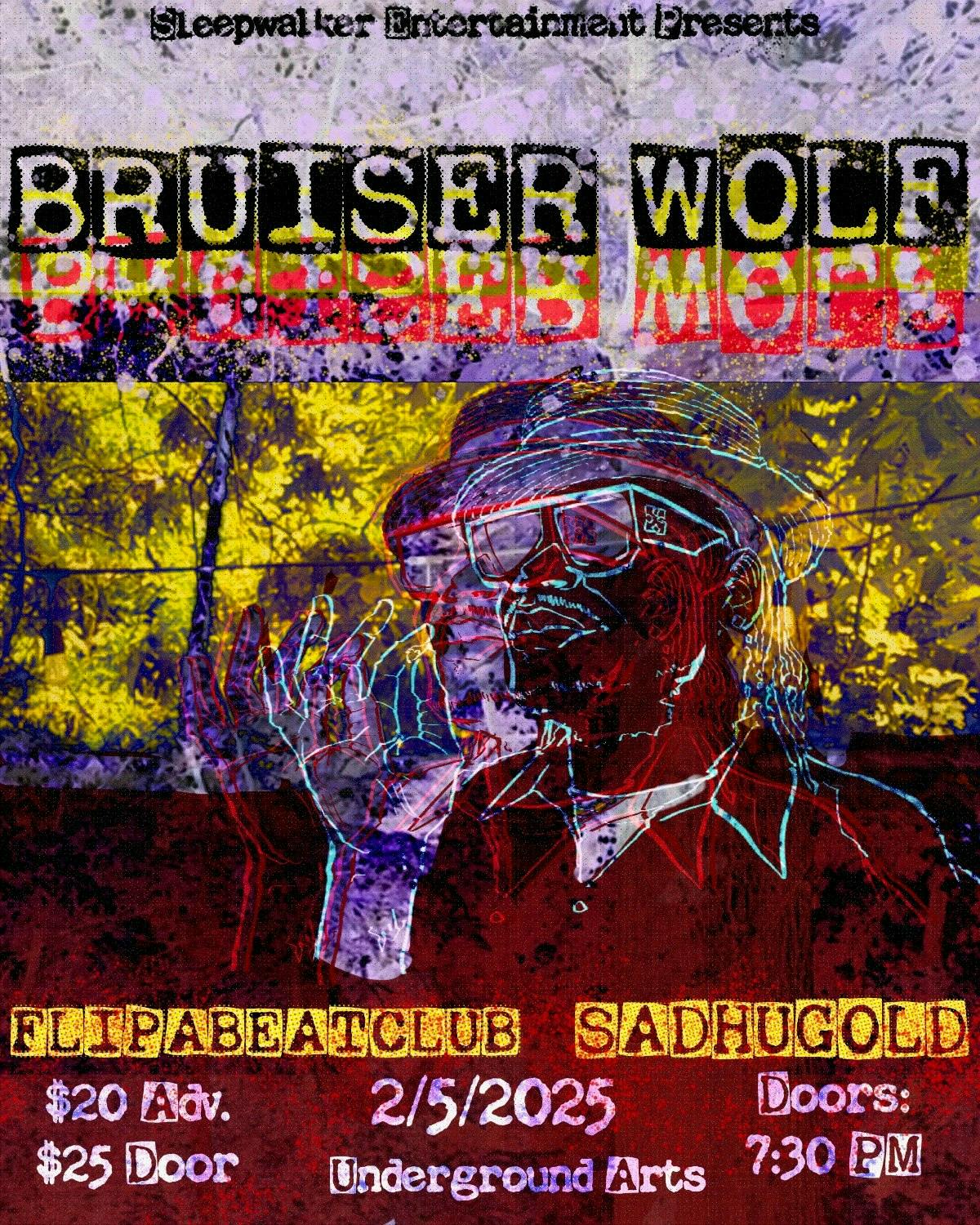 Sleepwalker Entertainment Presents: Bruiser Wolf