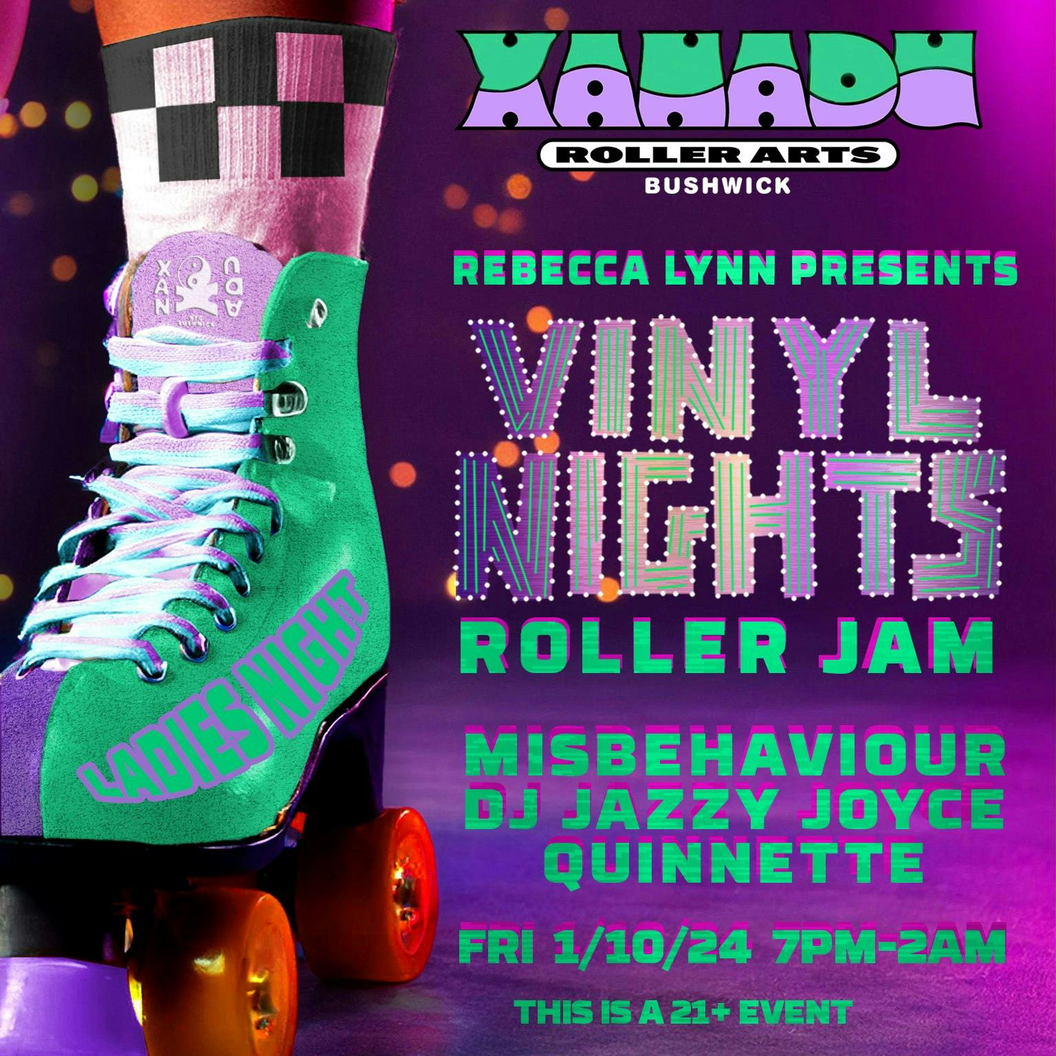 Ladies Night - Vinyl Nights Roller Jam with Misbehaviour, DJ Jazzy Joyce & Quinnette