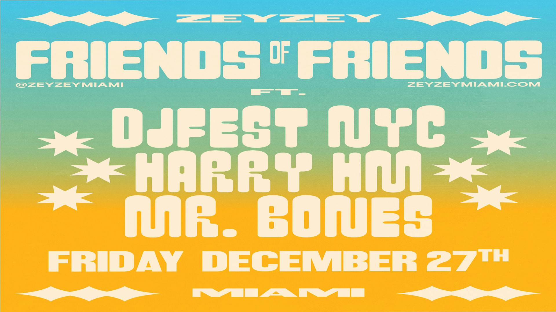 Friends Of Friends Ft. Dj Fest Nyc, Harry Hm & Mr.Bones