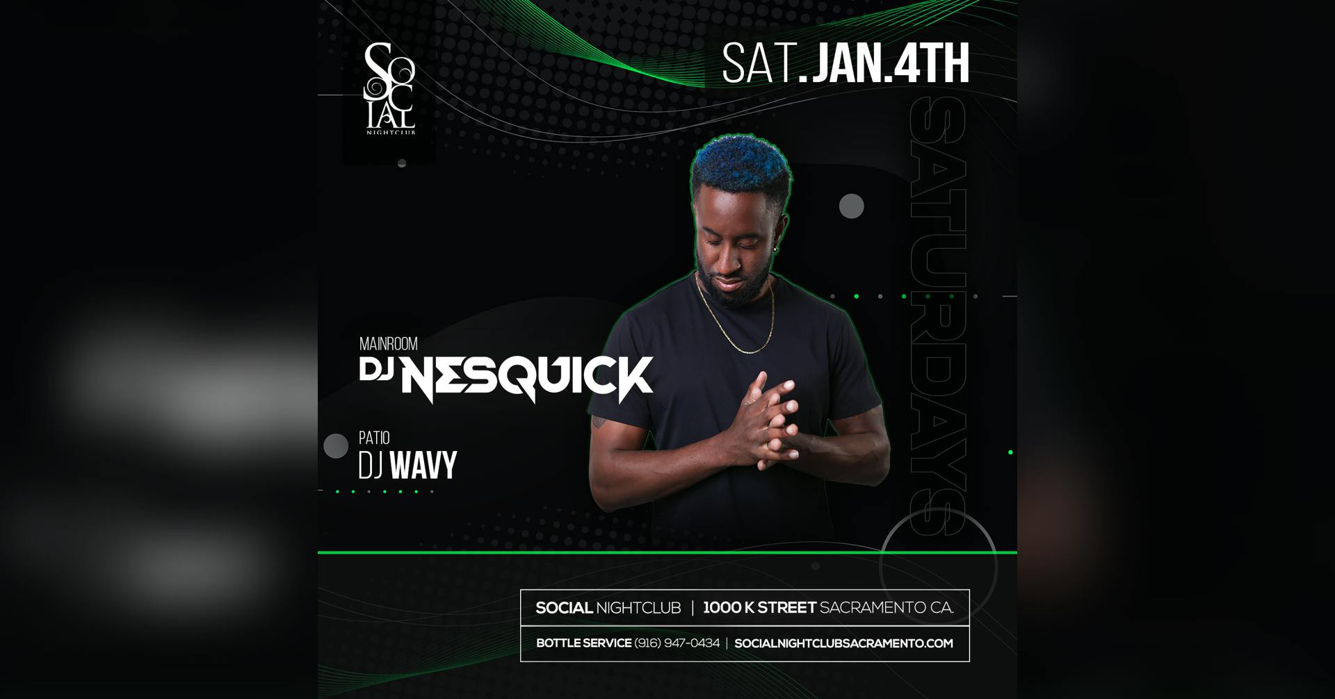 Social Saturday's featuring Dj Nesquick & Dj Wavy