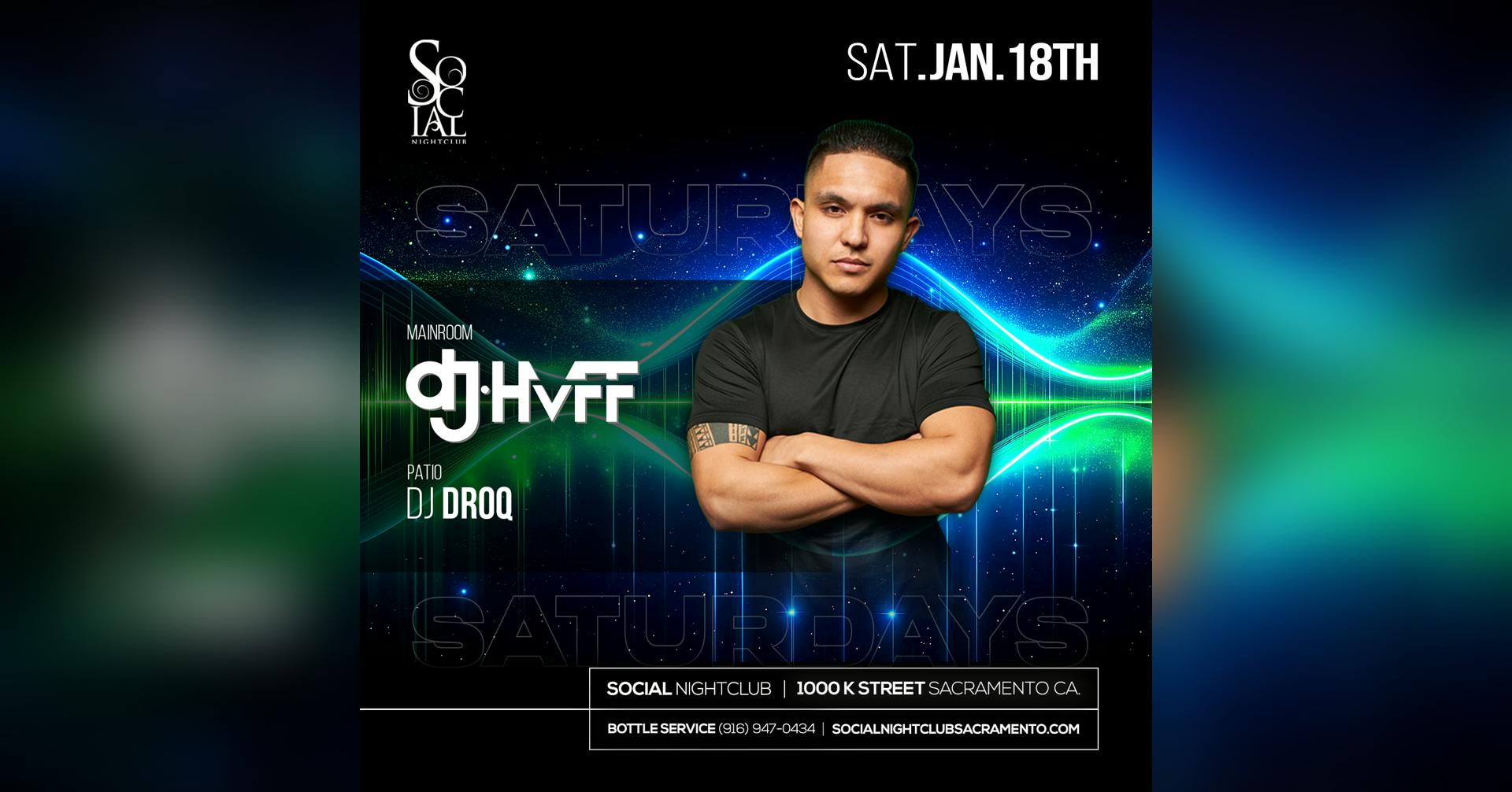 Social Saturday's featuring Bay Area Renown Artist Dj Hvff & Dj Droq